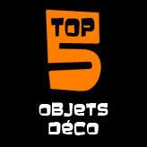 TOP 5 - Les objets déco